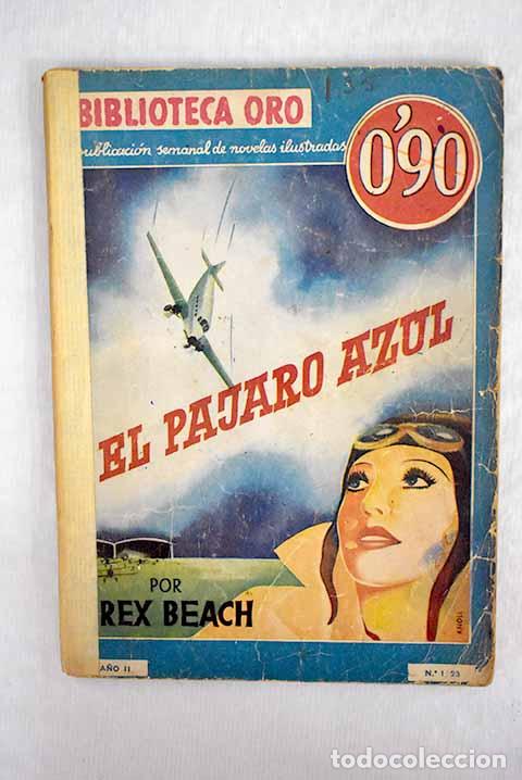 Libros: El p&aacute;jaro azul: Beach, Rex.- Beach, Rex - Foto 1