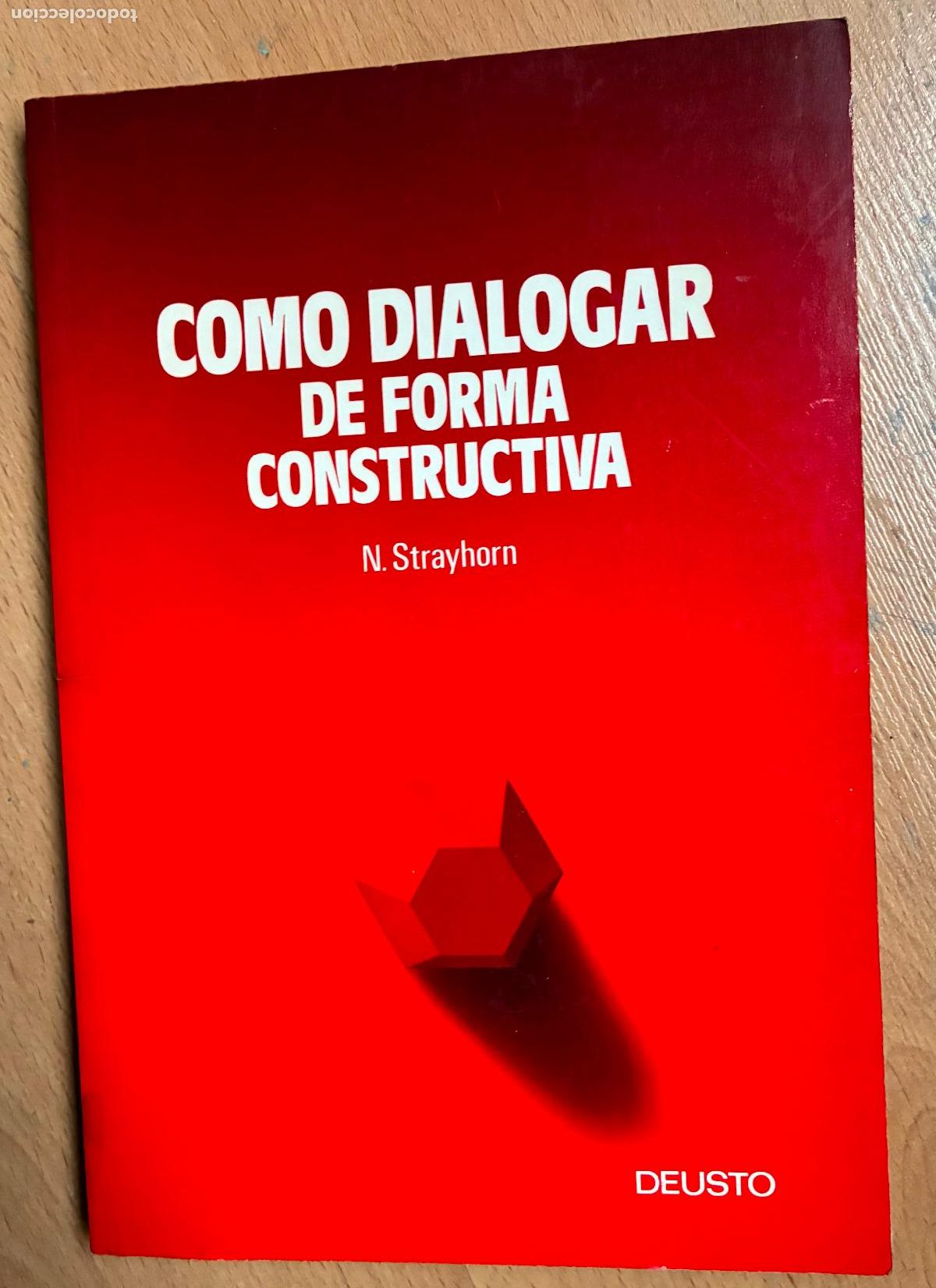 Libros: COMO DIALOGAR DE FORMA CONSTRUCTIVA, M. Strayhorn, - Foto 1