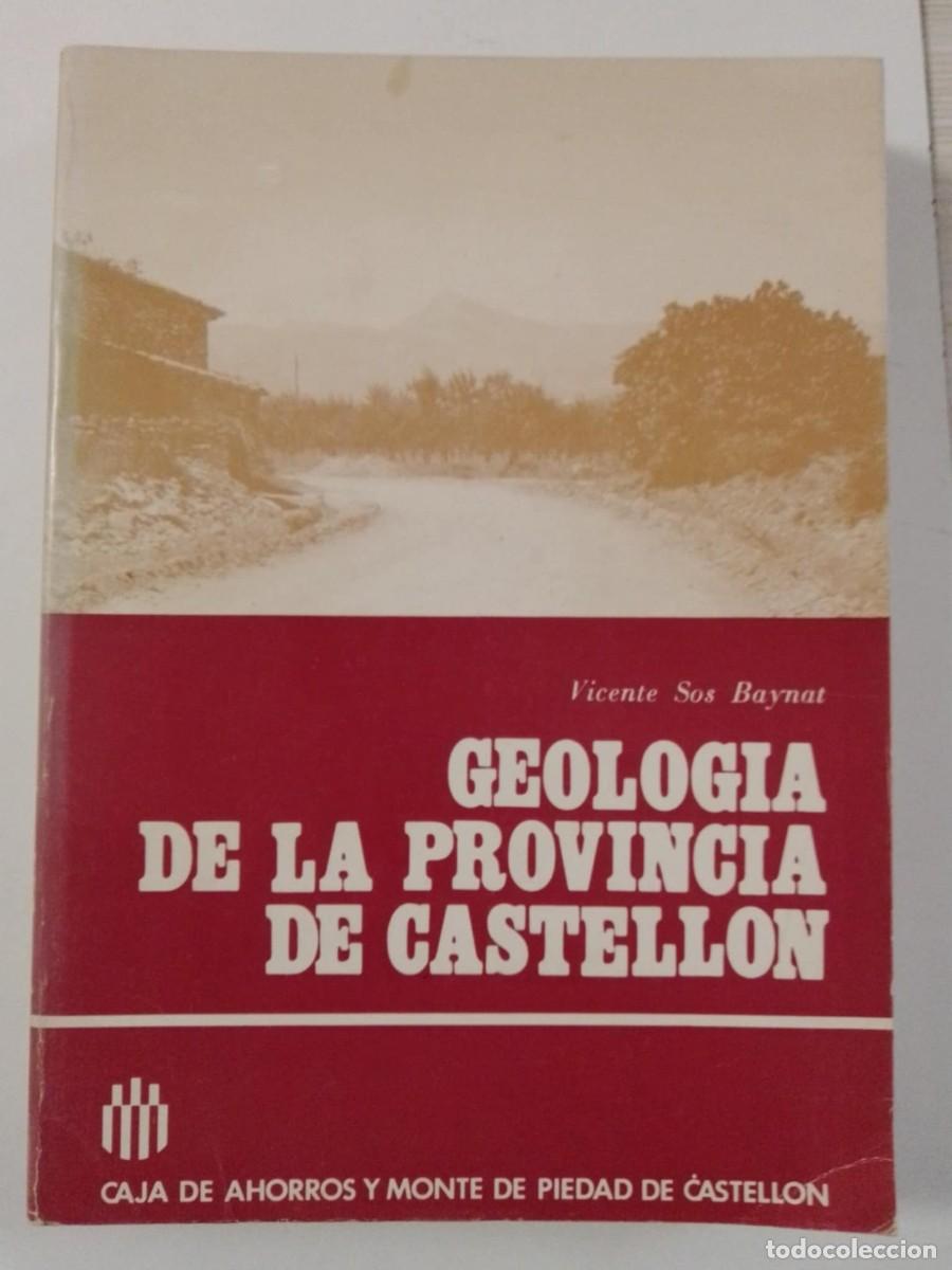 Libros: Geolog&iacute;a de la provincia de Castell&oacute;n. Vicente Sos Baynat. ISBN 847231717x