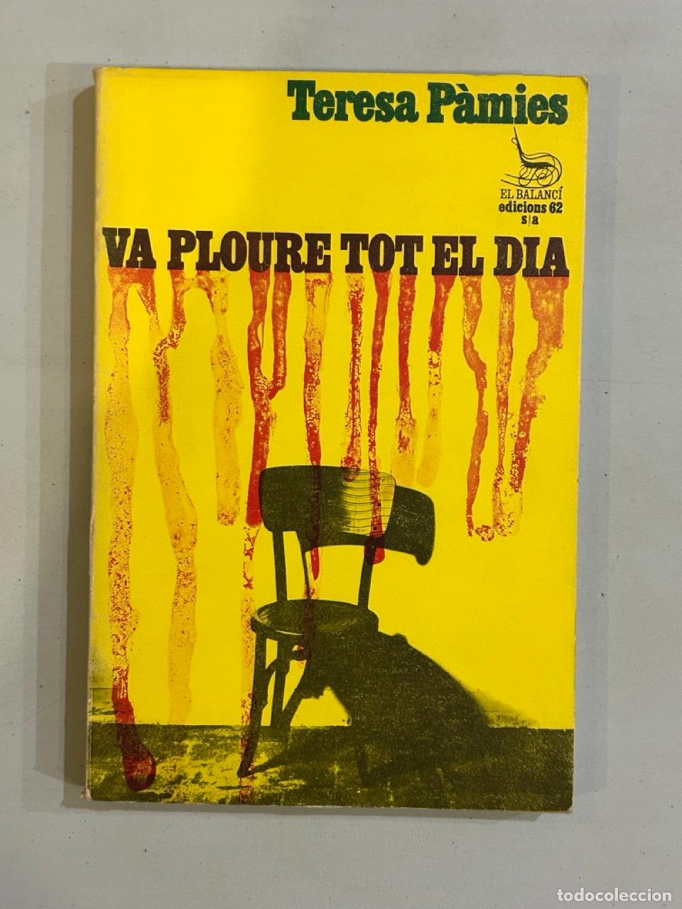 Libros: Teresa P&agrave;mies - Va ploure tot el dia - Foto 1