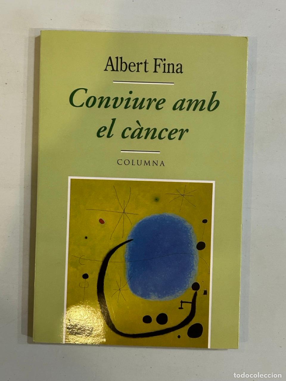 Libros: Albert Fina - Conviure amb el c&agrave;ncer - Foto 1