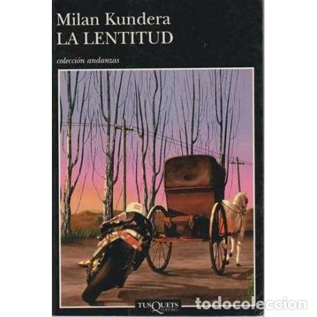 Libros: La lentitud - Milan Kundera - Foto 1