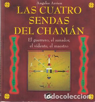 Libros: Las cuatro sendas del chaman - Angeles Arrien - Foto 1