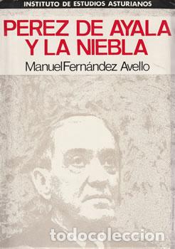 Libros: P&eacute;rez de Ayala y la niebla - Manuel Fern&aacute;ndez Avello - Foto 1