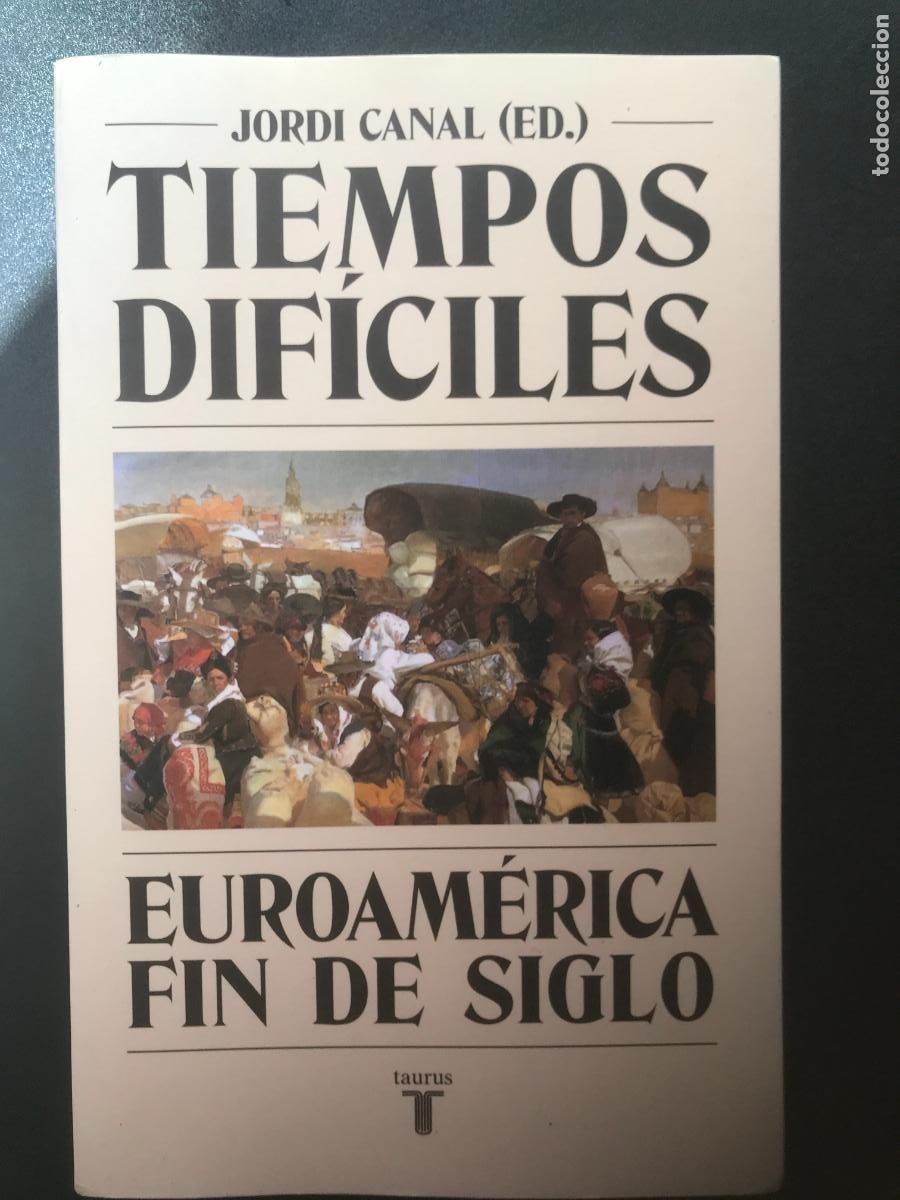 Libros: Jordi Canal - Tiempos dif&iacute;ciles - Foto 1
