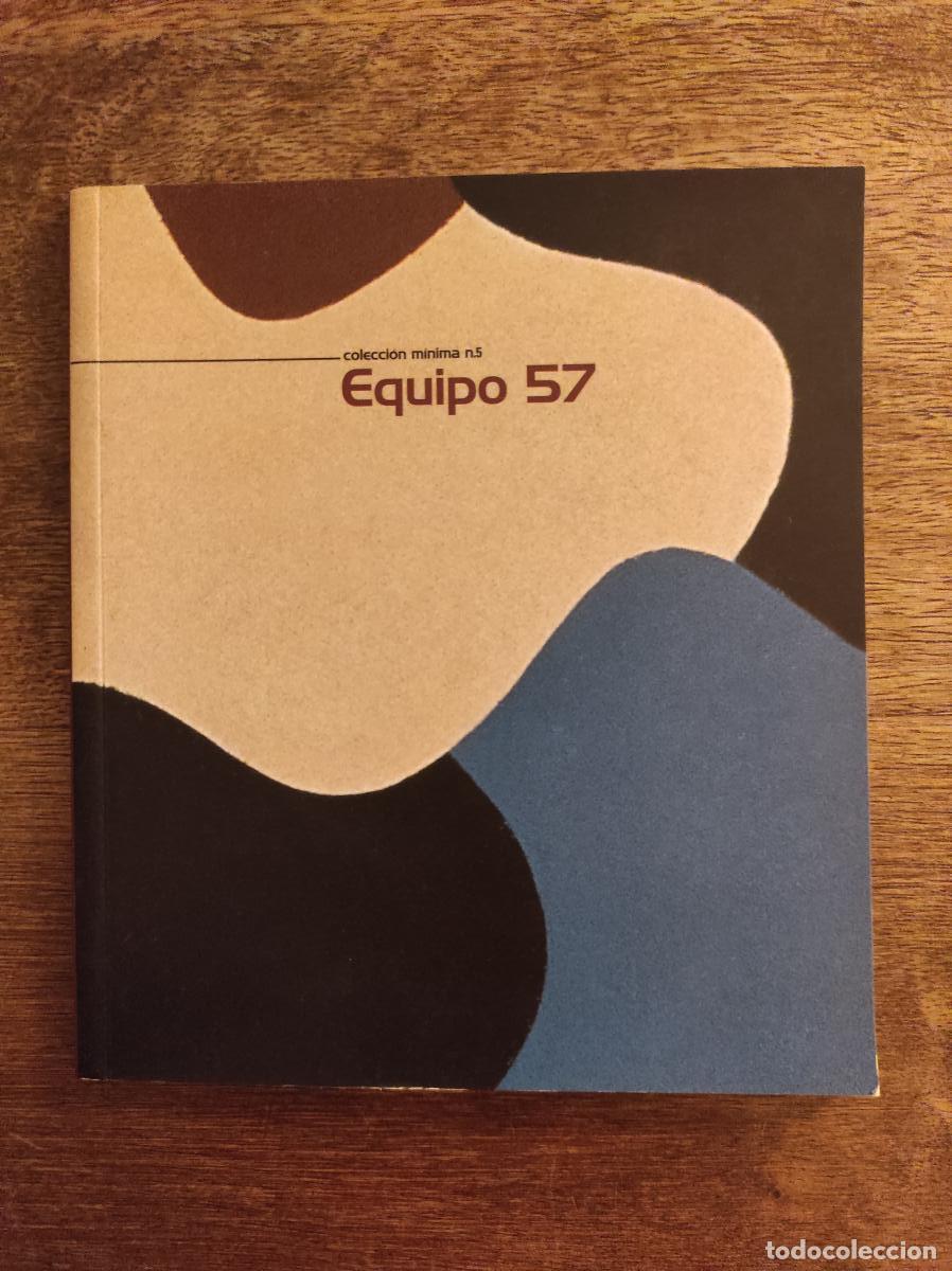 Libri di seconda mano: Equipo 57. Colecci&oacute;n m&iacute;nima n&ordm;5 - P&eacute;rez Vill&eacute;n, Angel Luis
