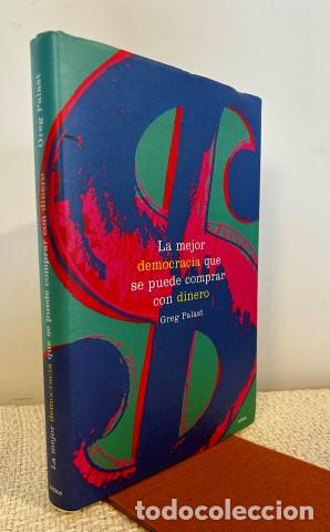 Libri di seconda mano: La mejor democracia que se puede comprar con dinero - Palast, Greg