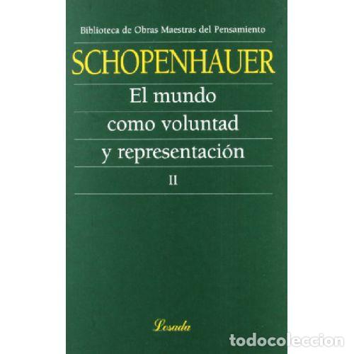 Libros: EL MUNDO COMO VOLUNTAD Y REPRESENTACION 2 - ARTHUR SCHOPENHAUER - Foto 1