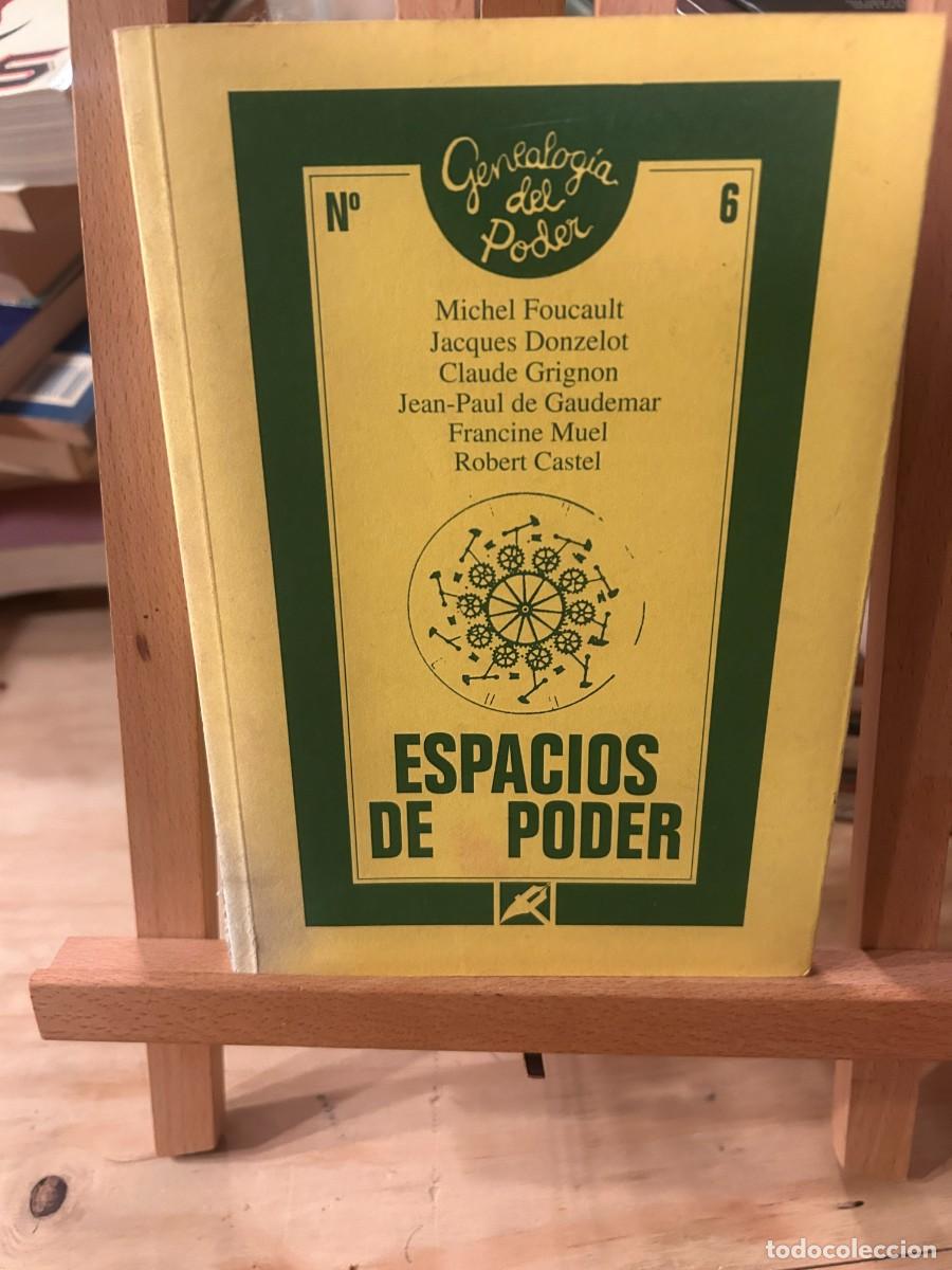 Libros: ESPACIOS DEL PODER- GENEALOG&Iacute;A DEL PODER N&ordm; 6- MICHAEL FOUCAULT- JACQUES DONZELOT- CLAUDE GRIGNON- - Foto 1