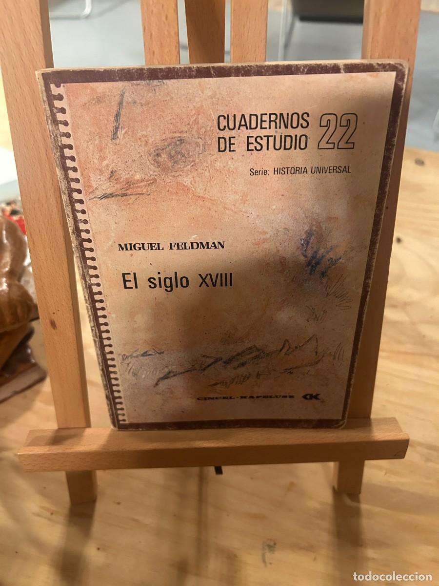 Libros: CUADERNOS DE ESTUDIOS- 22 - EL SIGLO XVIII- MIGUEL FELDMAN - Foto 1