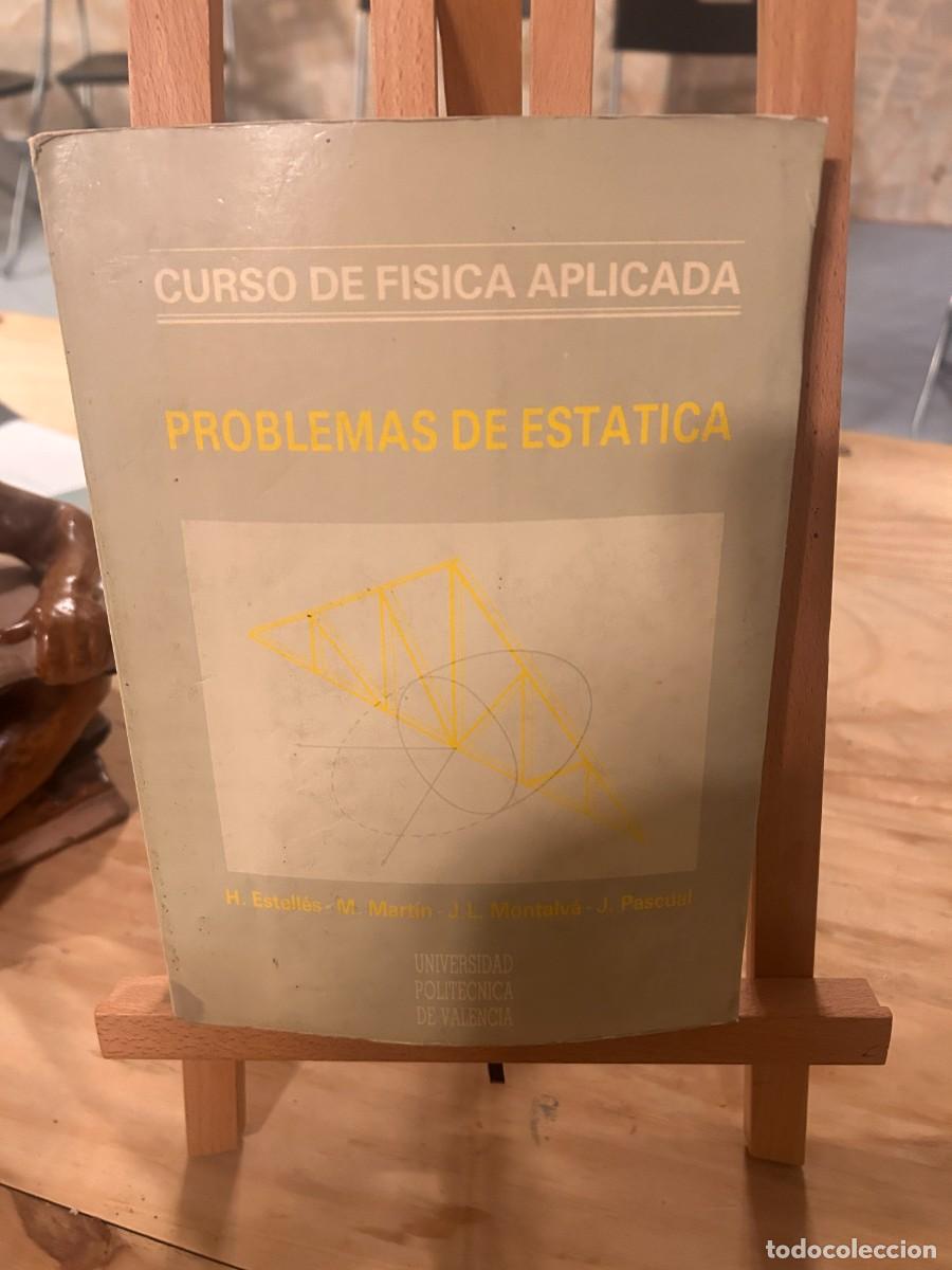 Libros: CURSO DE F&Iacute;SICA APLICADA-PROBLEMAS DE ESTATICA - Foto 1