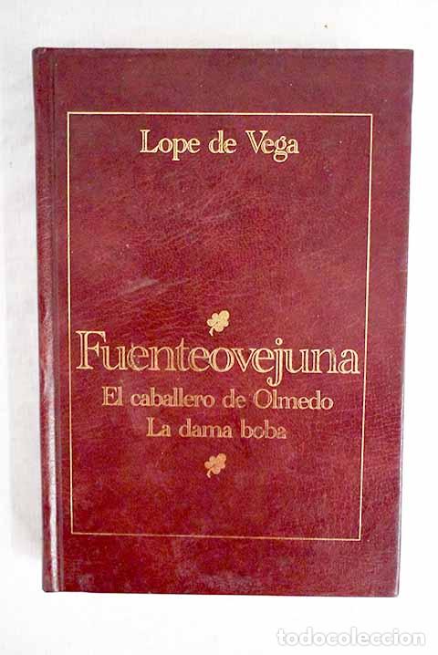 Libros: Fuenteovejuna: El caballero de Olmedo ; La dama boba.- Vega, Lope de