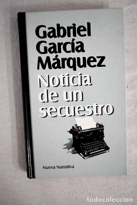 Libros: Noticia de un secuestro.- Garc&iacute;a M&aacute;rquez, Gabriel - Foto 1