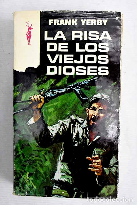 Libros: La risa de los viejos dioses.- Yerby, Frank - Foto 1