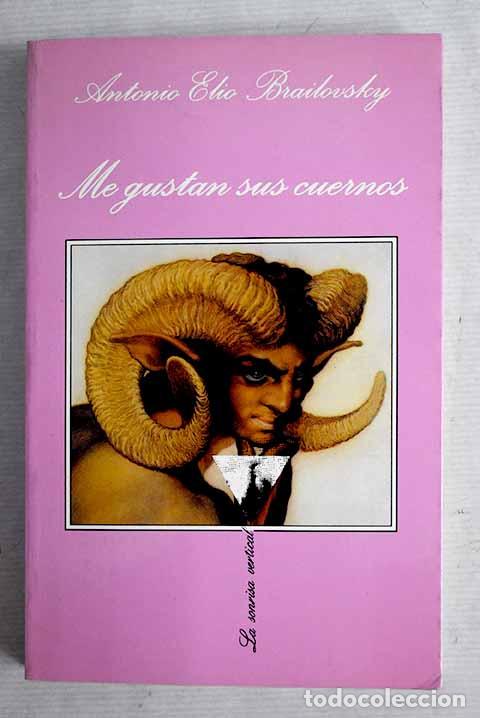 Libros: Me gustan sus cuernos.- Brailovsky, Antonio Elio - Foto 1