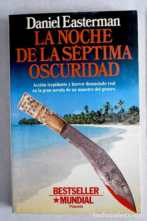 Libros: La noche de la s&eacute;ptima oscuridad.- Easterman, Daniel - Foto 1
