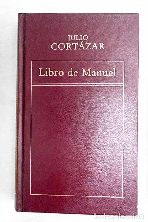Libros: Libro de Manuel: Cort&aacute;zar, Julio.- Cort&aacute;zar, Julio - Foto 1