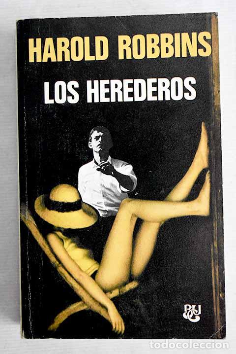 Libros: Los herederos: Robbins, Harold.- Robbins, Harold - Foto 1