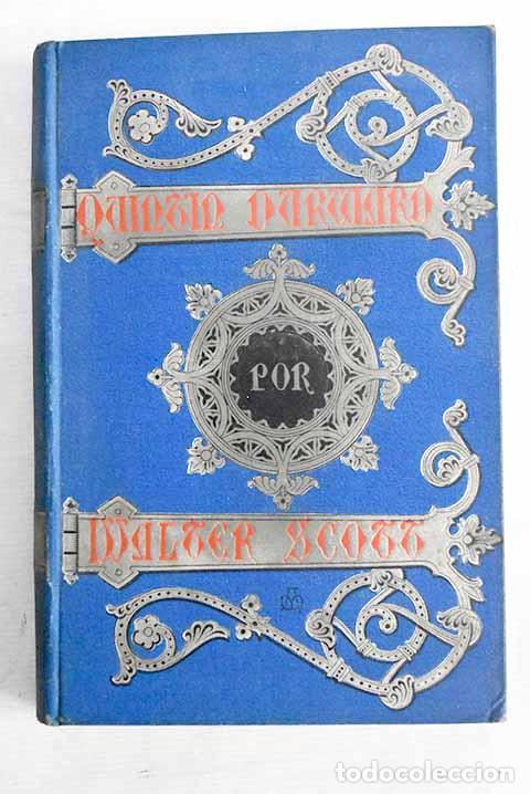 Libros: Quintin Durward, tomo I.- Scott, Walter - Foto 1