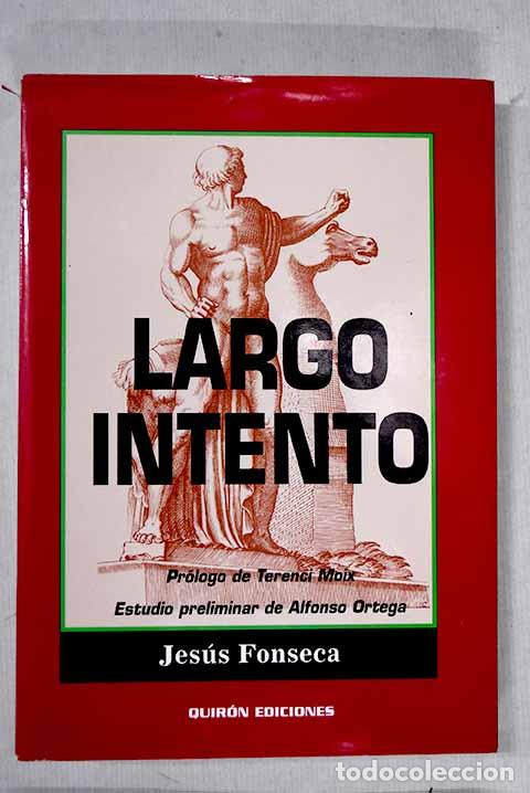 Libros: Largo intento: Fonseca, Jes&uacute;s.- Fonseca, Jes&uacute;s - Foto 1