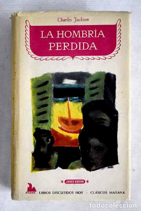 Libros: La hombr&iacute;a perdida: Jackson, Charles.- Jackson, Charles - Foto 1