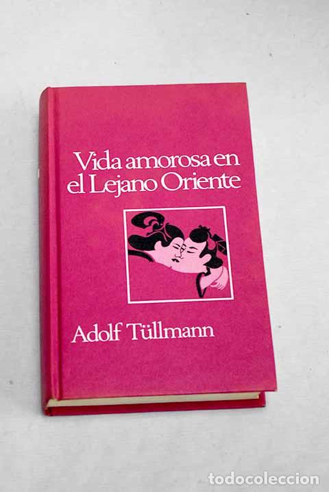 Libros: Vida amorosa en el lejano Oriente - Foto 1