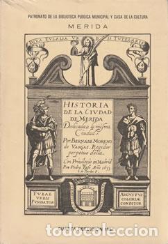 Libros: Historia de la ciudad de M&eacute;rida - Bernab&eacute; Moreno de Vargas - Foto 1