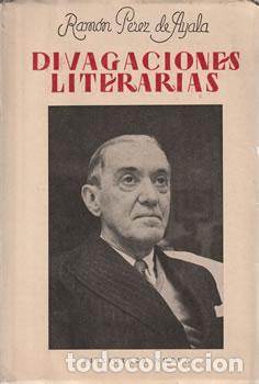 Libros: Divagaciones literarias - Ram&oacute;n P&eacute;rez de Ayala - Foto 1