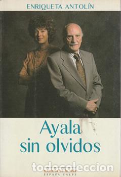 Libros: Ayala sin olvidos - Enriqueta Antol&iacute;n - Foto 1