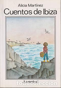 Libros: Cuentos de Ibiza - Alicia Mart&iacute;nez - Foto 1
