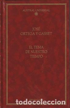 Libros: El tema de nuestro tiempo - Jos&eacute; Ortega y Gasset - Foto 1