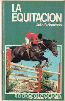 Libros: La equitaci&oacute;n - Julie Richardson - Foto 1