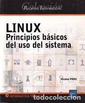 Libros: Linux. Principios b&aacute;sicos del uso del sistema - Nicolas Pons - Foto 1