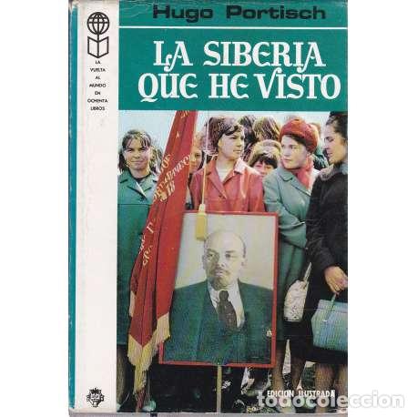 Libros: La Siberia que he visto - Hugo Portisch - Foto 1