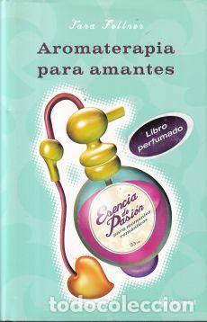 Libros: Aromaterapia para amantes - Tara Fellner - Foto 1