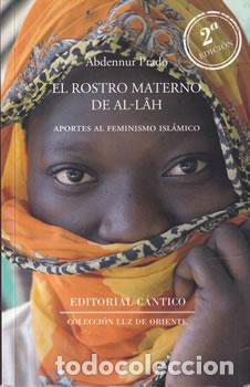 Libros: El rostro materno de Al-L&acirc;h - Abdennur Prado - Foto 1