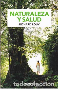 Libros: Naturaleza y Salud - Richard Louv - Foto 1