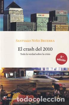 Libros: El crash del 2010 - Santiago Ni&ntilde;o Becerra - Foto 1