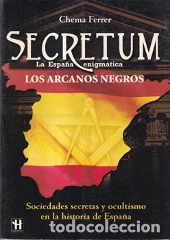 Libros: Secretum. La Espa&ntilde;a enigm&aacute;tica - Chema Ferrer - Foto 1
