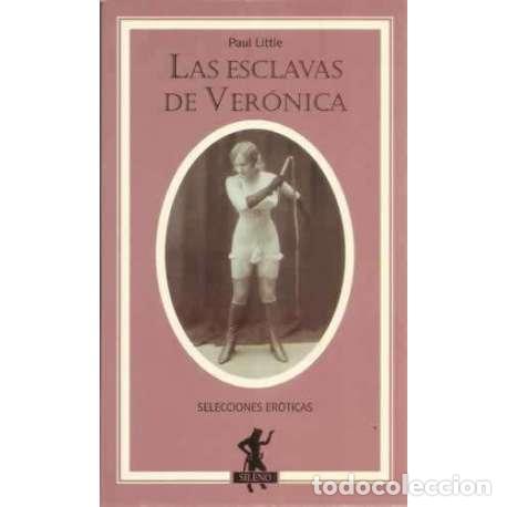 Libros: LAS ESCLAVAS DE VER&Oacute;NICA - Little, Paul - Foto 1