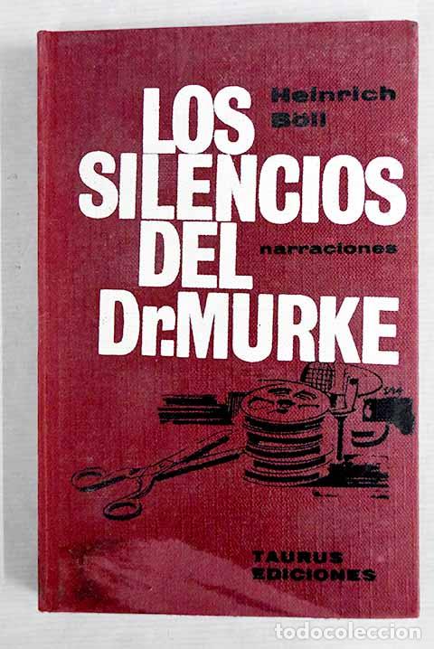 Libri di seconda mano: Los silencios del Dr. Murke y otras s&aacute;tiras.- Boll, Heinrich