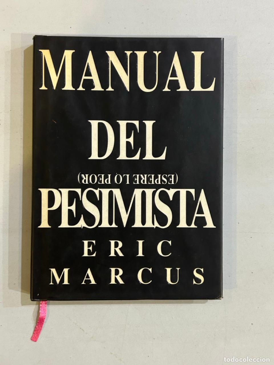 B&uuml;cher: Eric Marcus - Manual del pesimista