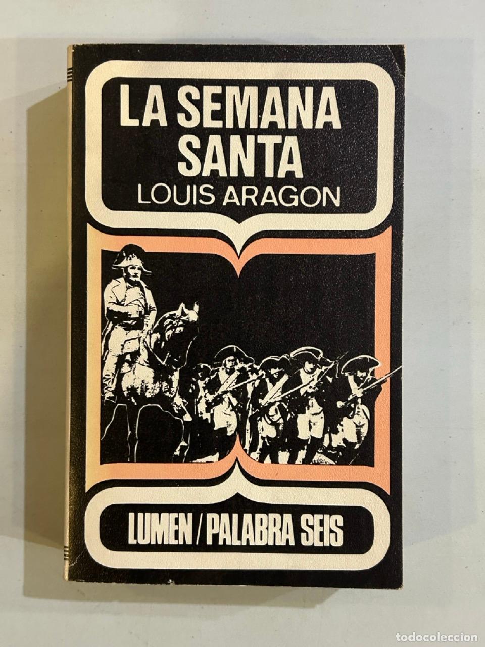 Libros: Louis Aragon - La semana santa - Foto 1