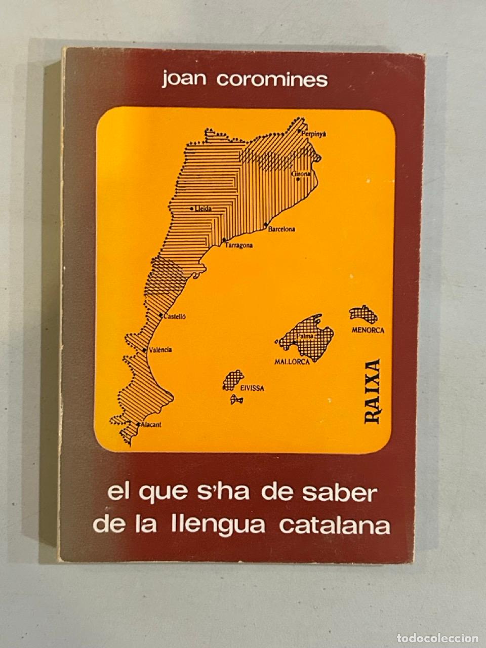 B&uuml;cher: Joan Coromines - El que s'ha de saber de la llengua catalana
