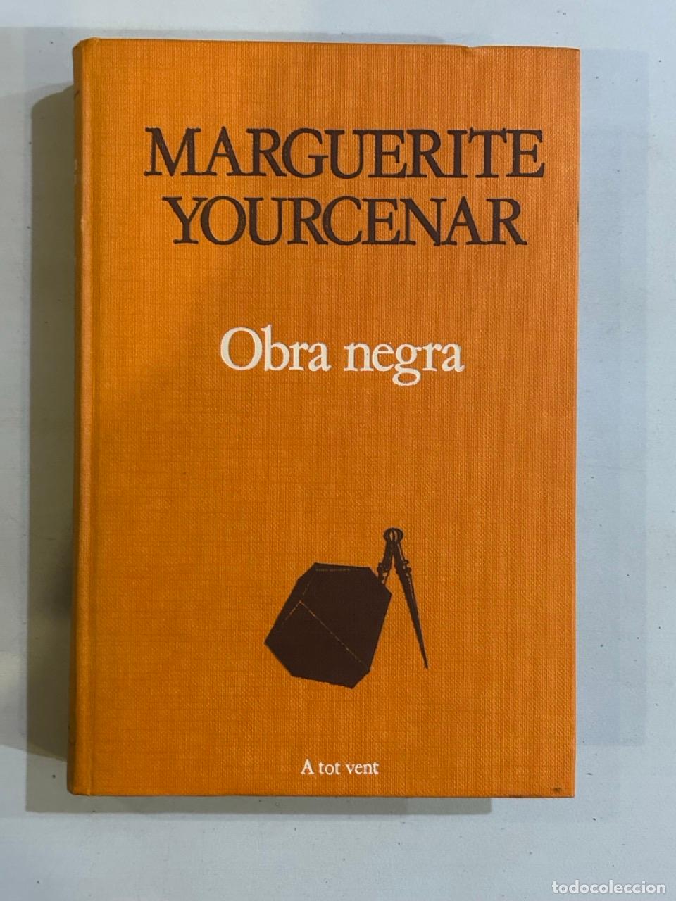 Libros: Marguerite Yourcenar - Obra negra