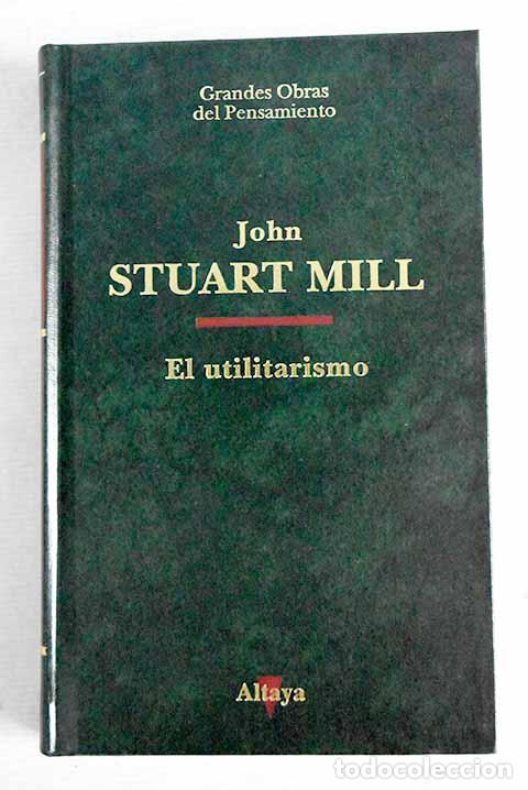 Libros: El utilitarismo: Mill, John Stuart.- Mill, John Stuart - Foto 1