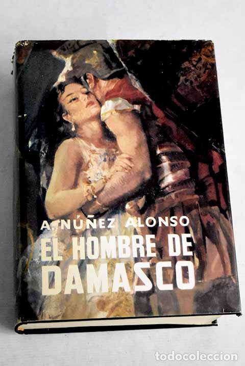 Libros: El hombre de Damasco.- N&uacute;&ntilde;ez Alonso, Alejandro - Foto 1