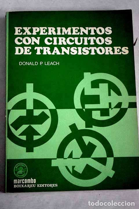 Libros: Experimentos con circuitos de transistores.- Leach, Donald P. - Foto 1