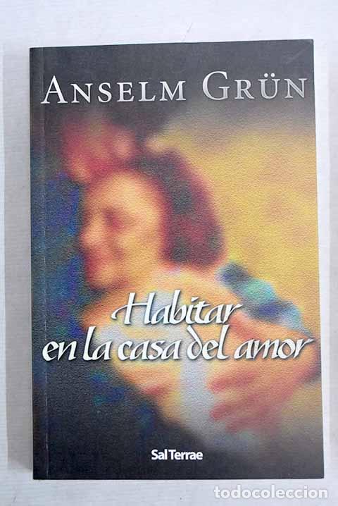 Libros: Habitar en la casa del amor.- Grun, Anselm - Foto 1