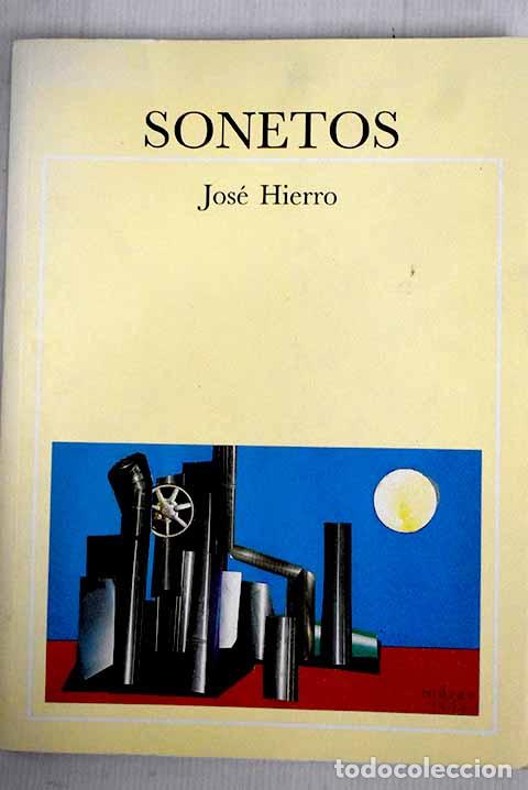Libros: Sonetos: Hierro, Jos&eacute;.- Hierro, Jos&eacute; - Foto 1